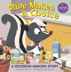 Olive Makes a Choice: A Decision-Making Story - Martinez, Rosario