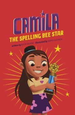 Camila the Spelling Bee Star - Salazar, Alicia