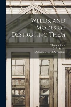 Weeds, and Modes of Destroying Them [microform] - Shaw, Thomas