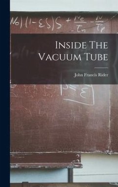 Inside The Vacuum Tube - Rider, John Francis