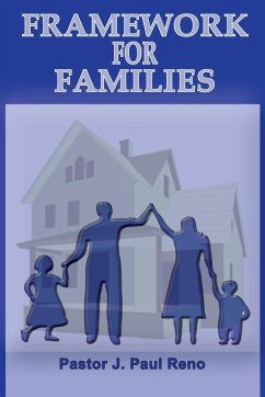 Framework For Families - Reno, J. Paul