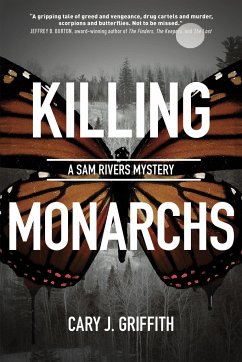 Killing Monarchs - Griffith, Cary J.