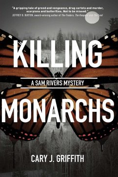 Killing Monarchs - Griffith, Cary J.