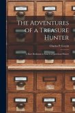 The Adventures of a Treasure Hunter; a Rare Bookman in Search of American History