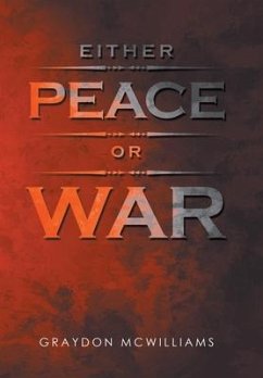 Either Peace or War - McWilliams, Graydon Either Peace or War - McWilliams, Graydon