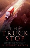The Truck Stop: Book 5 of the Montclair Murder Series