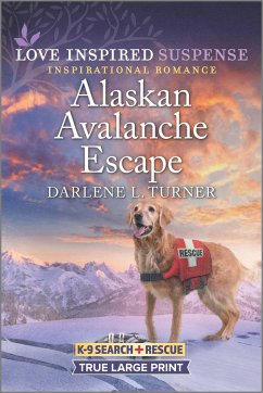 Alaskan Avalanche Escape - Turner, Darlene L