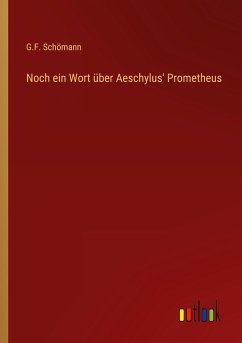 Noch ein Wort über Aeschylus' Prometheus