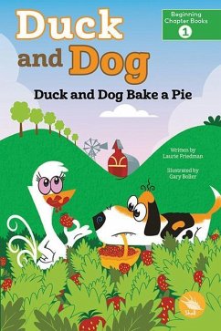 Duck and Dog Bake a Pie - Friedman, Laurie