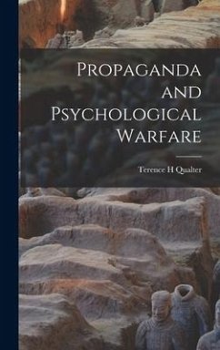 Propaganda and Psychological Warfare - Qualter, Terence H.