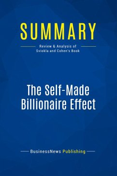 Summary: The Self-Made Billionaire Effect - Businessnews Publishing