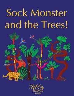 Sock Monster and the Trees! - Hunter, Zella