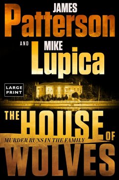 The House of Wolves - Patterson, James; Lupica, Mike