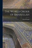 The World Order of Baháulláh