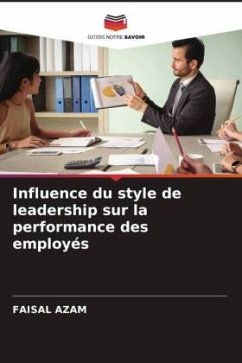 Influence du style de leadership sur la performance des employés - Azam, Faisal