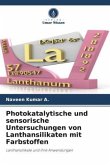 Photokatalytische und sensorische Untersuchungen von Lanthansilikaten mit Farbstoffen