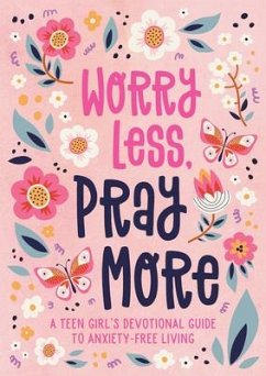 Worry Less, Pray More (Teen Girl) - Simmons, Joanne