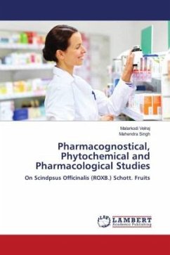 Pharmacognostical, Phytochemical and Pharmacological Studies