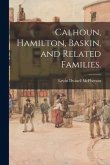 Calhoun, Hamilton, Baskin, and Related Families.