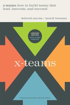 X-Teams, Updated Edition, With a New Preface - Ancona, Deborah;Bresman, Henrik