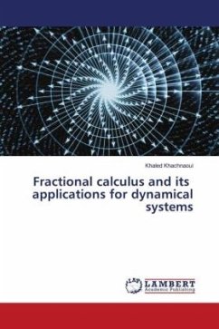 Fractional calculus and its applications for dynamical systems - Khachnaoui, Khaled