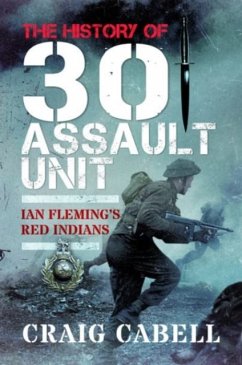 The History of 30 Assault Unit - Cabell, Craig