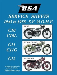 BSA C10-C10l-C11-C11g-C12 'Service Sheets' 1945-1958 for All Pre-Unit S.V. and O.H.V. Rigid, Spring Frame and Swing Arm Models - Clymer, Floyd