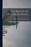 The Battle of Waterloo Road