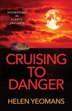 Cruising to Danger - Yeomans, Helen