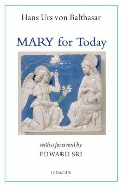 Mary for Today - Balthasar, Hans Urs Von