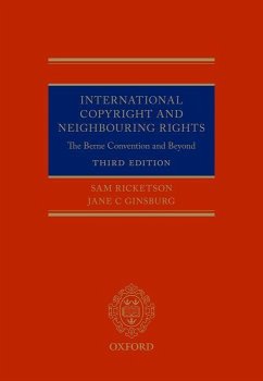 International Copyright and Neighbouring Rights - Ricketson, Sam; Ginsburg, Jane