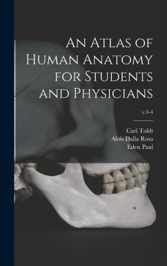 An Atlas of Human Anatomy for Students and Physicians; v.3-4 - Toldt, Carl