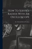 How To Service Radios With An Oscilloscope