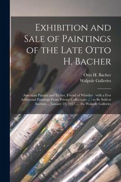 Exhibition and Sale of Paintings of the Late Otto H. Bacher