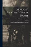 Abraham Lincoln's White House; Lincoln's White House - Christmas