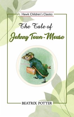 The Tale of Johnny Town-Mouse - Potter, Beatrix