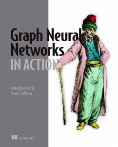 Graph Neural Networks in Action - Broadwater, Keita; Stillman, Namid