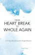 From Heart Break to Whole Again - Bild 1