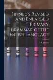 Pinneo's Revised and Enlarged Primary Grammar of the Enlish Language