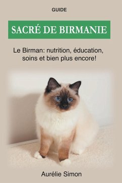 Sacré de Birmanie - Nutrition, Éducation, Soins - Simon, Aurélie