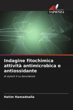 Indagine fitochimica attività antimicrobica e antiossidante - Hamadnalla, Hatim