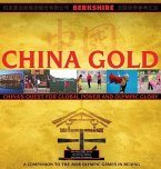 China Gold, A Companion to the 2008 Olympic Games in Beijing: China's Rise to Global Power and Olympic Glory
