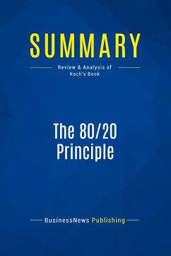 Summary: The 80/20 Principle - Businessnews Publishing