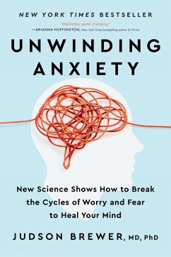Unwinding Anxiety - Brewer, Judson