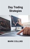 Day Trading Strategies: Setting up a Strategic Plan, Quick Entry and Exit, reduce your exposure to risk