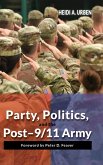 Party, Politics, and the Post-9/11 Army
