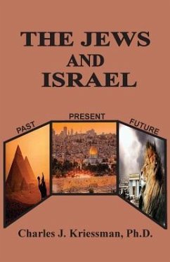 The Jews and Israel - Kriessman, Charles J.