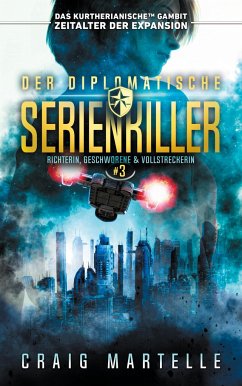 Der diplomatische Serienkiller - Martelle, Craig;Anderle, Michael