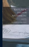 Ray's New Higher Arithmetic