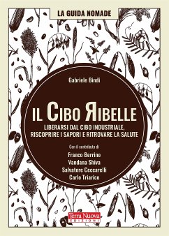 Il cibo ribelle (eBook, ePUB) - Bindi, Gabriele